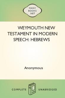 Weymouth New Testament in Modern Speech: Hebrews by Unknown
