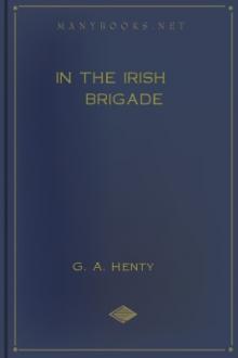 In the Irish Brigade by G. A. Henty