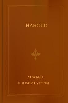 Harold by Baron Lytton Edward Bulwer Lytton