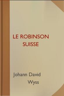 Le robinson suisse by Johann David Wyss