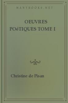 Oeuvres poétiques Tome I by Christine de Pisan
