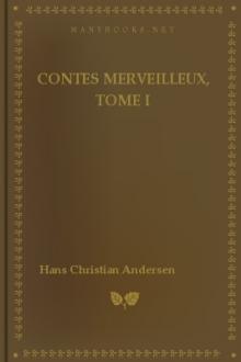 Contes merveilleux, Tome I by Hans Christian Andersen