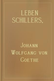 Leben Schillers, aus dem Englischen by Thomas Carlyle, Johann Wolfgang von Goethe