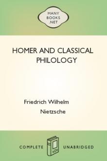 Homer and Classical Philology by Friedrich Wilhelm Nietzsche