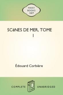 Scènes de mer, Tome I by Édouard Corbière
