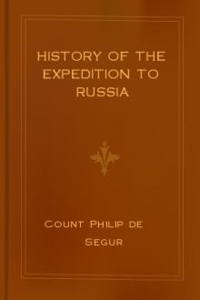 History of the Expedition to Russia by comte de Ségur Philippe-Paul