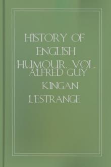 History of English Humour, Vol. 1 by Alfred Guy Kingan L'Estrange