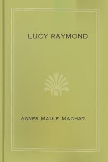 Lucy Raymond by Agnes Maule Machar