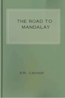 The Road to Mandalay by B. M. Croker