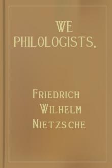 We Philologists, Volume 8 by Friedrich Wilhelm Nietzsche