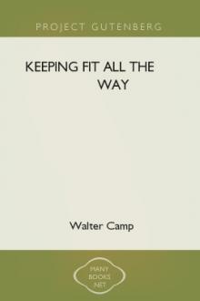 Keeping Fit All the Way by Walter Camp
