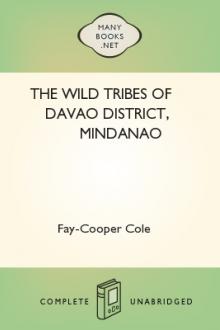 The Wild Tribes of Davao District, Mindanao by Fay-Cooper Cole