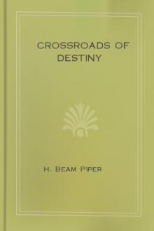 Crossroads of Destiny by H. Beam Piper