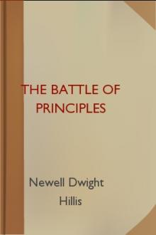 The Battle of Principles by Newell Dwight Hillis
