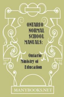 Ontario Normal School Manuals: Science of Education by Ontario Ministry of Education