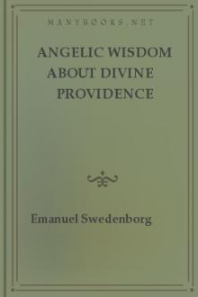 Angelic Wisdom about Divine Providence by Emanuel Swedenborg