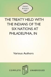 The Treaty Held with the Indians of the Six Nations at Philadelphia, in July 1742 by Unknown