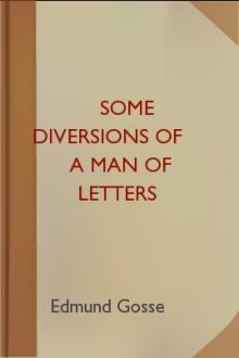 Some Diversions of a Man of Letters by Edmund Gosse