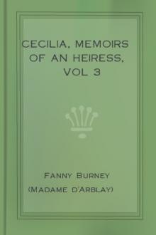 Cecilia, Memoirs of an Heiress, vol 3  by Madame D'Arblay