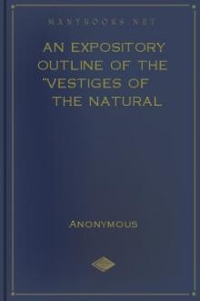 An Expository Outline of the ''Vestiges of the Natural History of Creation'' by Samuel Laing