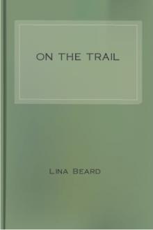 On the Trail by Adelia B. Beard, Lina Beard
