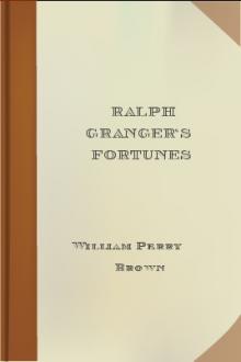 Ralph Granger's Fortunes by William Perry Brown