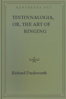 Tintinnalogia, or, the Art of Ringing by Fabian Stedman, Richard Duckworth