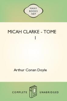 Micah Clarke - Tome I by Arthur Conan Doyle