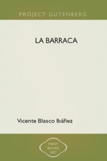 La Barraca by Vicente Blasco Ibáñez