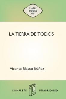 La Tierra de Todos by Vicente Blasco Ibáñez
