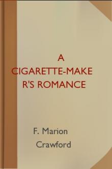 A Cigarette-Maker's Romance by F. Marion Crawford