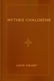 Mythes chaldéens by Léon Alexandre Heuzey