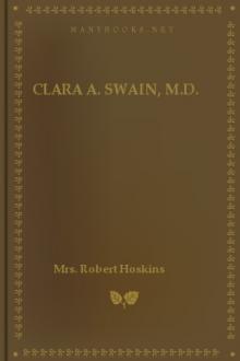 Clara A. Swain, M.D. by Mrs. Hoskins Robert
