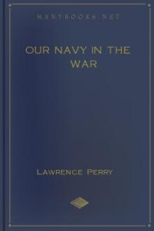 Our Navy in the War by Lawrence Perry