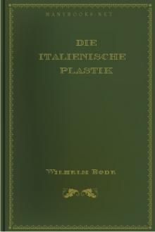 Die Italienische Plastik by Wilhelm Bode