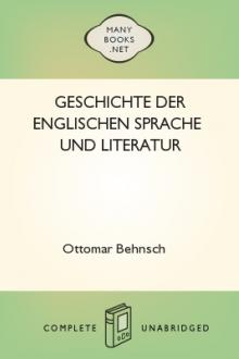 Geschichte der Englischen Sprache und Literatur by Ottomar Behnsch