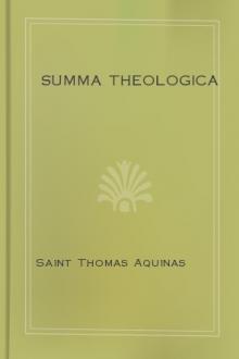 Summa Theologica by Saint Thomas Aquinas