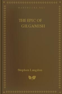 The Epic of Gilgamish by Stephen Langdon