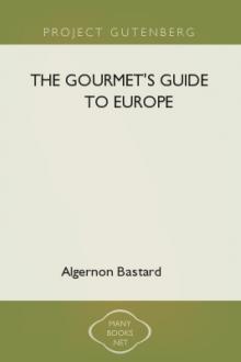 The Gourmet's Guide to Europe by Algernon Bastard, Nathaniel Newnham-Davis