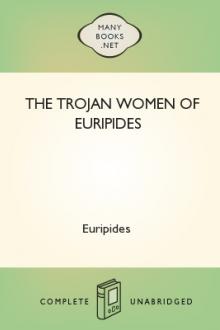 The Trojan women of Euripides by Euripides