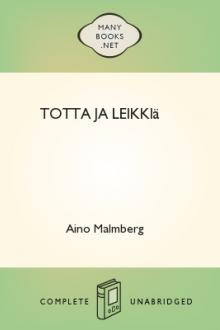 Totta ja leikkiä by Aino Malmberg