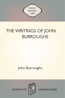 The Writings of John Burroughs by John Burroughs