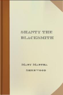 Shanty the Blacksmith by Mary Martha Sherwood