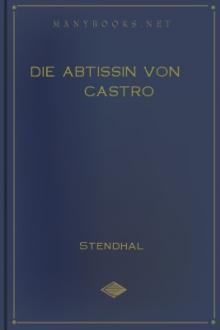 Die Abtissin von Castro by Marie-Henri Beyle