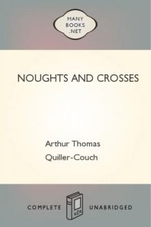 Noughts and Crosses by Arthur Thomas Quiller-Couch