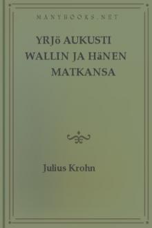 Yrjö Aukusti Wallin ja hänen matkansa Arabiassa by Julius Krohn