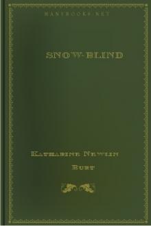 Snow-Blind by Katharine Newlin Burt