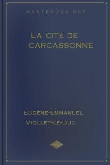 La cité de Carcassonne by Eugène-Emmanuel Viollet-le-Duc