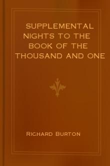 Supplemental Nights to The Book of the Thousand and One Nights by Sir Richard Francis Burton