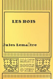 Les Rois by Jules Lemaître